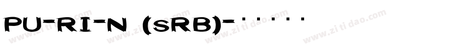 PU-RI-N (sRB)字体转换